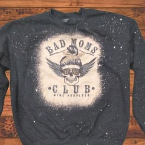 Bleached "bad moms club" sweatshirt
